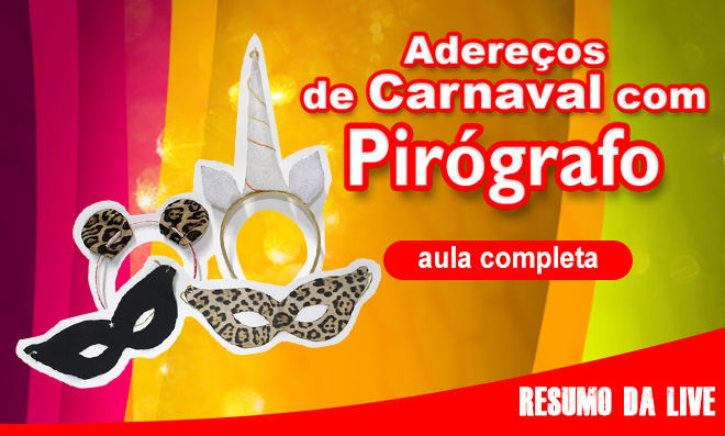 Adereços de carnaval feitos com pirografia - Pirógrafo CM-10