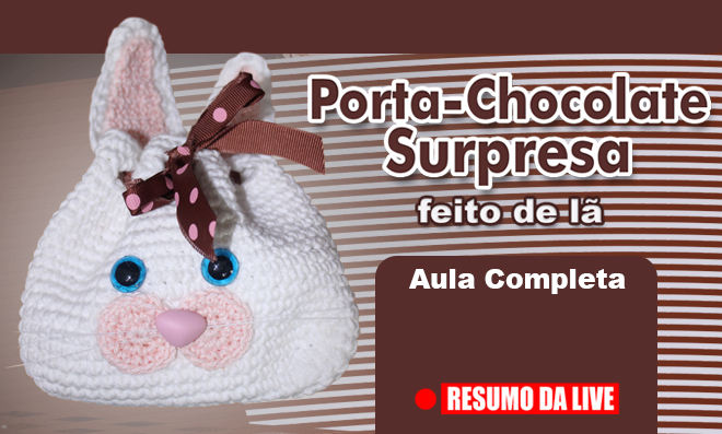 Porta-chocolate em crochê - Coelho amigurumi - Resumo da Live