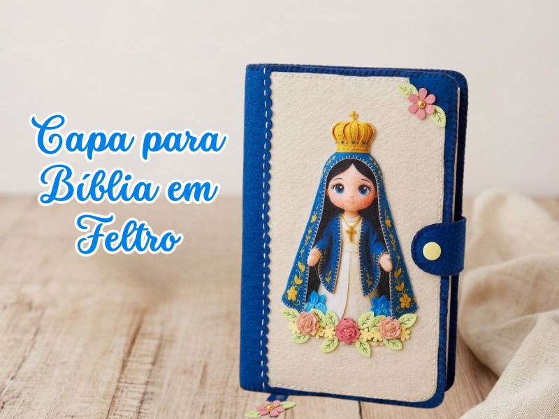 Capa para Bíblia em Feltro – Passo a Passo com Molde Grátis | Marina Venâncio
